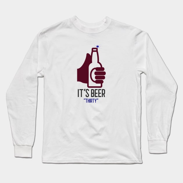 it's beer thirty Long Sleeve T-Shirt by GttP